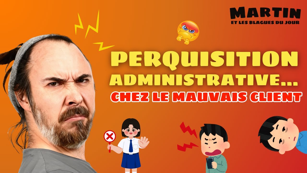 Perquisition administrative… chez le mauvais client - L'Appel Trop Con