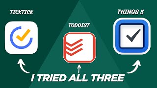 Ticktick Vs Todoist Vs Things 3: Which Task Manager Is Best In 2025?