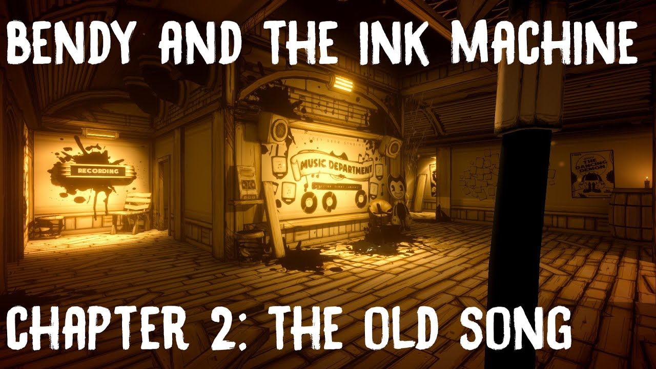 bendy and the ink machine chapter 2 remastered