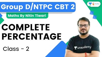 Complete Percentage | Class-2 | NTPC CBT-2 /Group D | By Nitin Tiwari