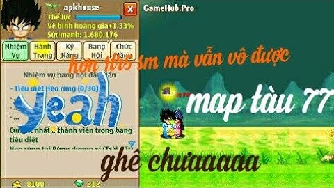 Thủ thuật bug map - Cách hơn 1tr5 sm mà vẫn vô đc map tàu 77 up max phê