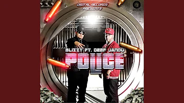 Police (feat. Deep Jandu)
