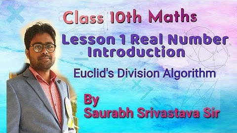 Class 10 Maths | lesson 1| Euclid