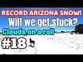 RECORD ARIZONA SNOW! Storm #18 Clouds on a roll