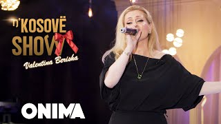 n’Kosove show : Valentina Berisha - Potpuri