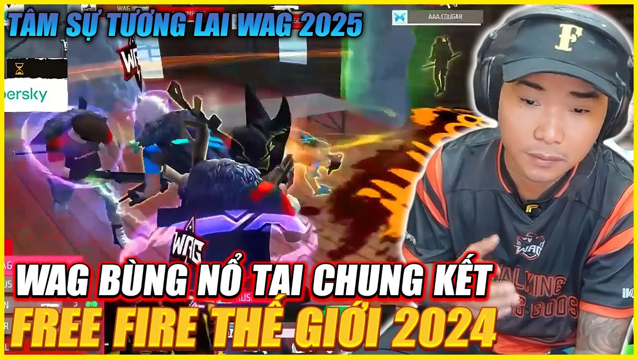 WAG KẾT THÚC HÀNH TRÌNH CHUNG KẾT FREE FIRE THẾ GIỚI 2024 ,  TƯƠNG LAI CỦA WAG 2025 SẼ THẾ NÀO ?