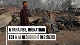 Le poignant témoignage de Jhonathan, dont le frère est porté disparu dans l'incendie de Paradise