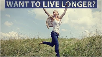 One Thing That Helps To Live Longer Than Anything Else