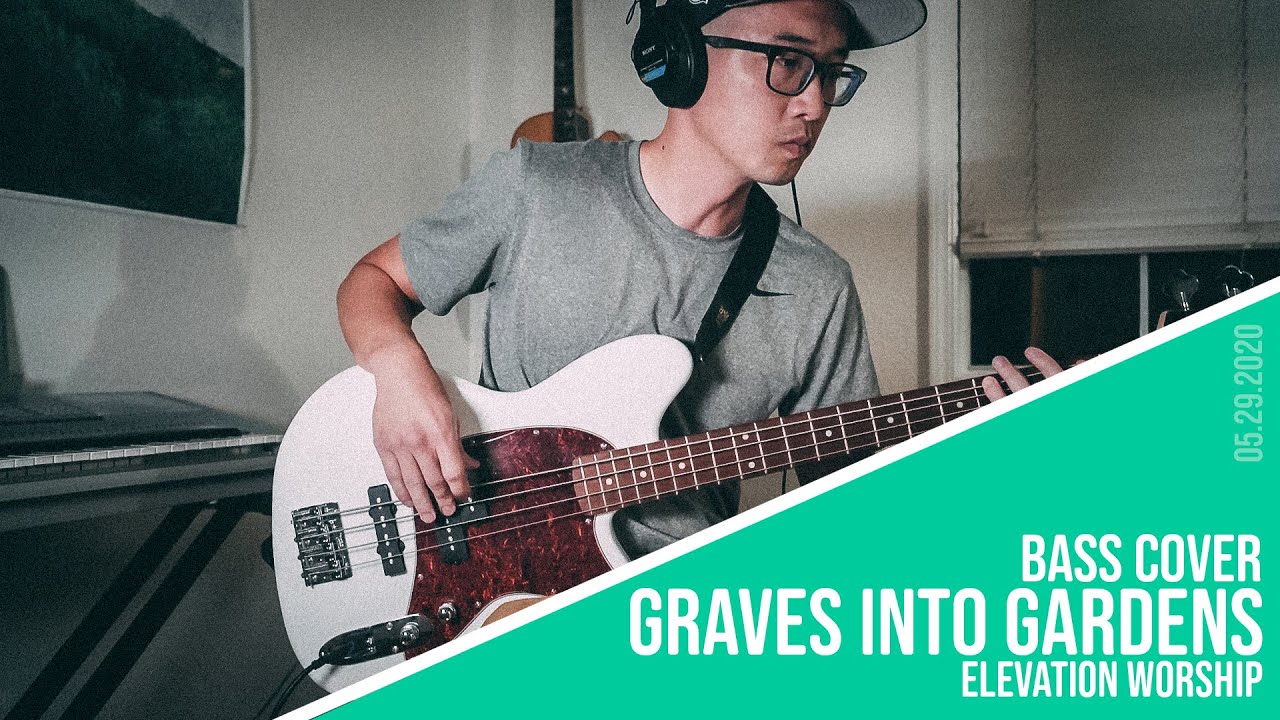 Graves into Gardens by Elevation Worship // Bass Cover YouTube