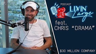 How He Made a $30 Million Company - Livin' Large Podcast #7