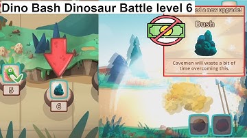 Dino Bash: Dinosaur Battle level 6 [without MONEY]