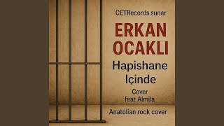 Hapishane İçinde (Feat. Almila)