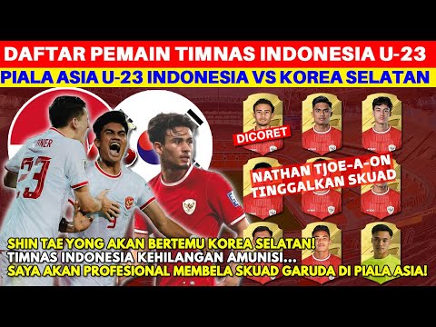 NATHAN DIPASTIKAN ABSEN!  Ini Daftar Pemain Timnas Indonesia vs Korea Selatan di Piala Asia U23 2024