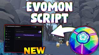 *NEW* Evomon Script (PASTEBIN 2026) ( AUTO FARM, AUTO HEAL, AUTO BOSS, MOVE, RELEASE )