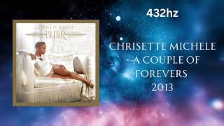 Chrisette Michele - A Couple of Forevers (432hz)
