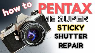 Pentax ME Super Sticky Shutter Repair screenshot 4