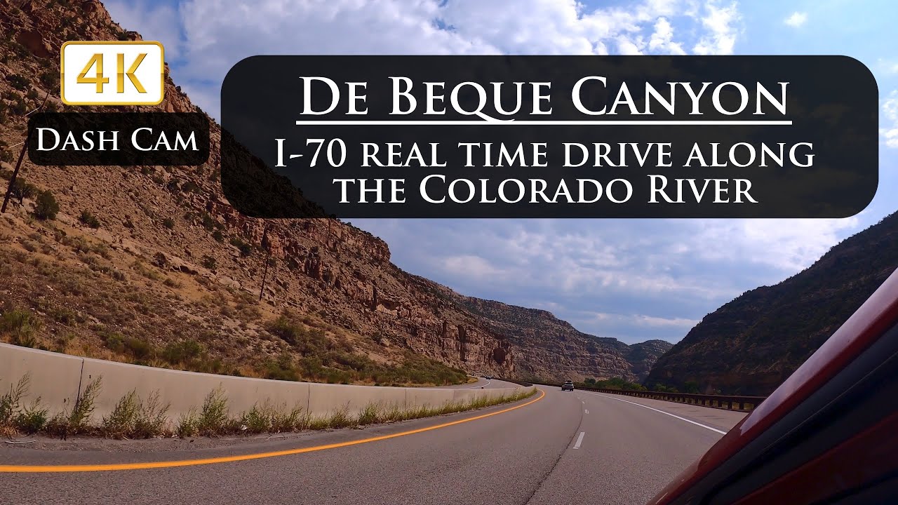 *Bonus Video* De Beque Canyon Interstate 70 Colorado Beautiful 4K Ultra HD YouTube