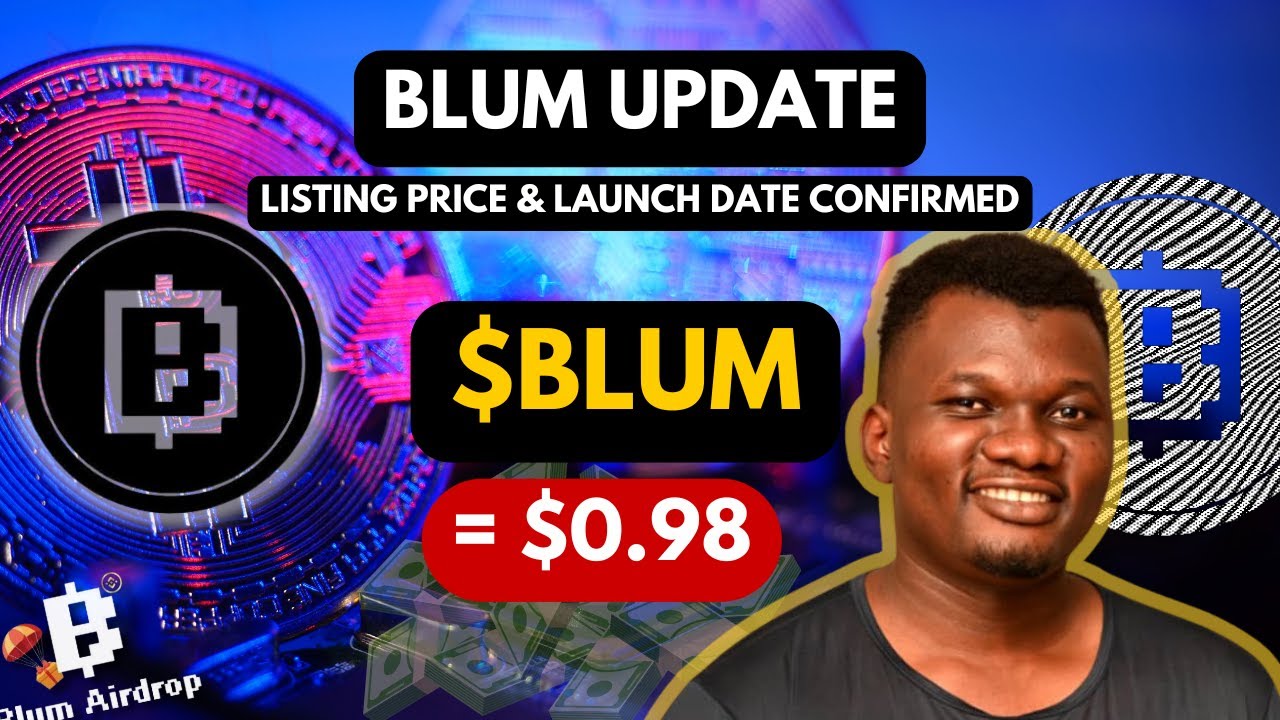 BLUM UPDATE: BLUM EXACT LISTING DATE  and LISTING PRICE!