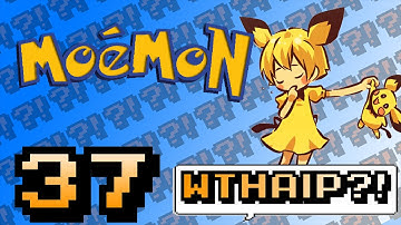 Moemon: Emerald Version - Part 37 - Sandstorm by Darude - WTHAIP?!