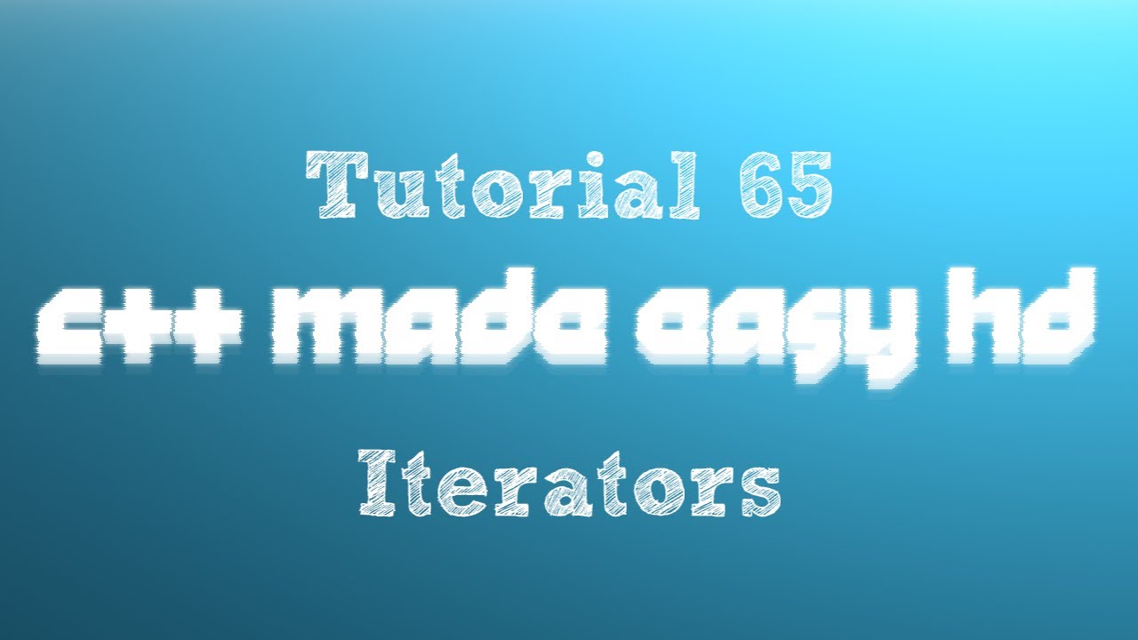 C++ Made Easy HD Tutorial 65 - Iterators - YouTube
