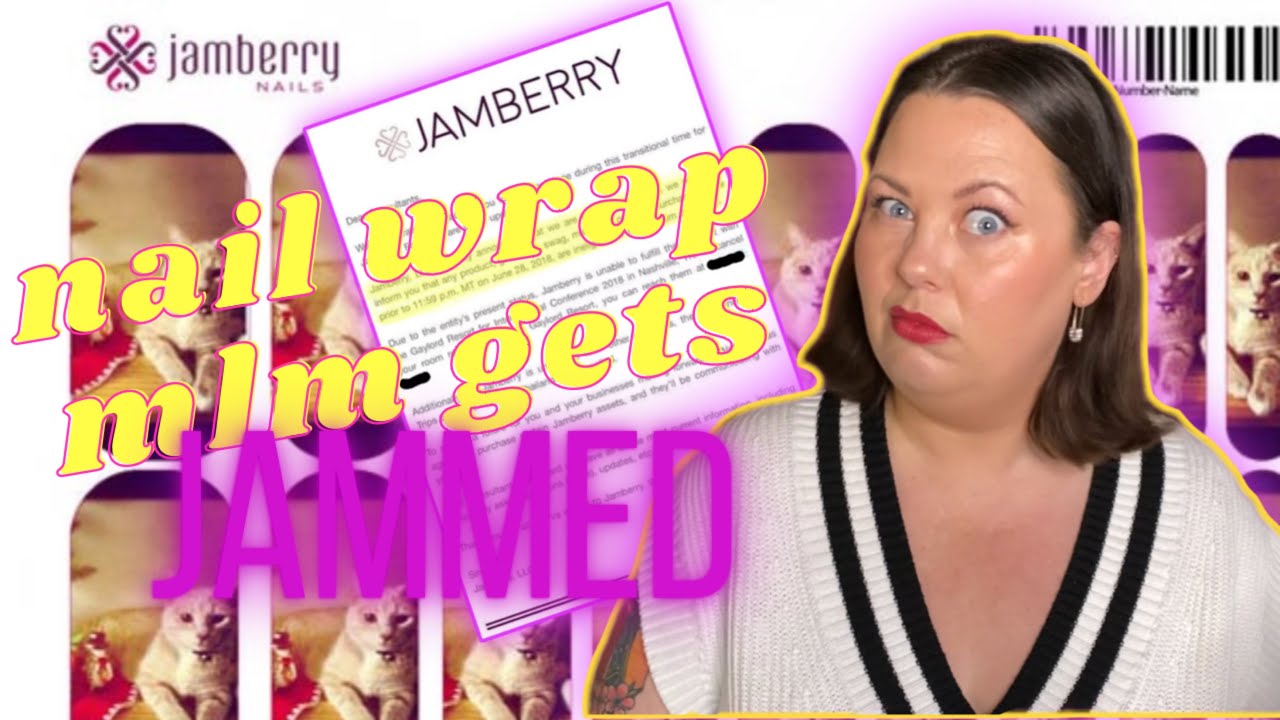 THE RISE AND FALL OF JAMBERRY NAIL WRAPS // A Story of Greed and