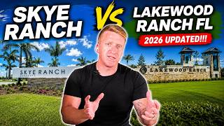 SKYE RANCH Sarasota vs LAKEWOOD RANCH FL (2026 updated)!!!