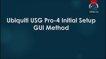 Ubiquiti USG Pro 4 Initial Setup – GUI Method