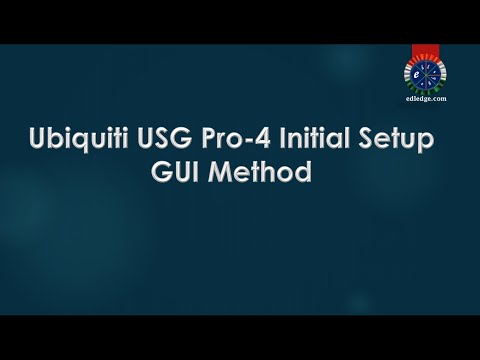 Ubiquiti USG Pro 4 Initial Setup – GUI Method