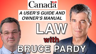 Constitutional Law w/ Bruce Pardy - Ep. 5 of Canada: A User's Guide & Owner's Manual