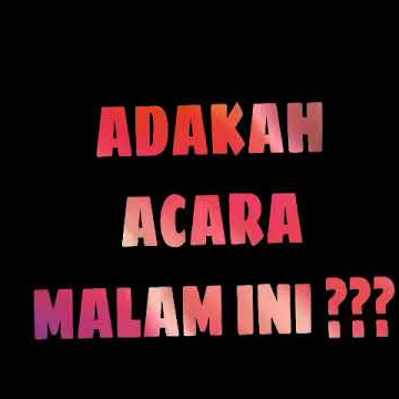 Adakah acara malam ini ??? Status wa malam minggu