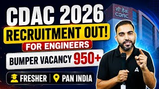 CDAC Recruitment 2026 Out | 950+ Engineer Vacancies | Freshers Eligible 🔥