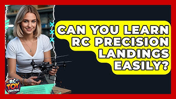 Can You Learn RC Precision Landings Easily? - RC Toy Central