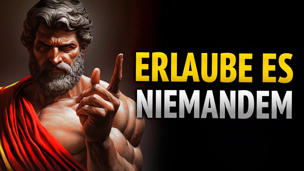 10 UNAKZEPTABLE VERHALTENSWEISEN, DIE DU VON NIEMANDEM ERTRAGEN SOLLTEST | STOIZISMUS