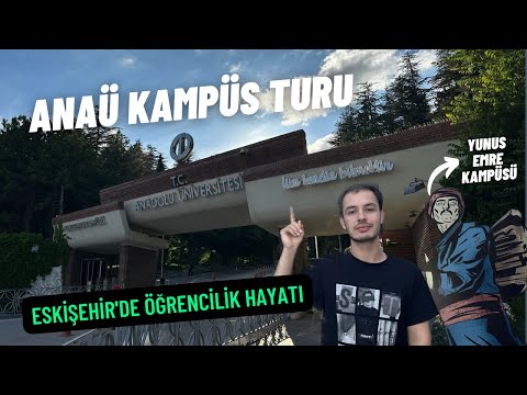 Eskişehir Anadolu Üniversitesi Tanıtım Turu I Türkiye'nin Öğrenci Şehri Eskişehir