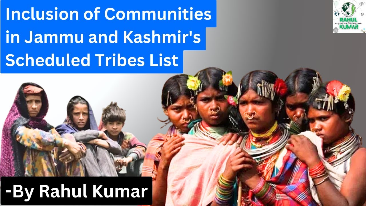 Inclusion of Communities in Jammu and Kashmir's Scheduled Tribes List