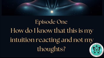 Intuition vs Thoughts: How to Know If It’s Intuition or Overthinking | Intuitive Breakthrough Ep. 1