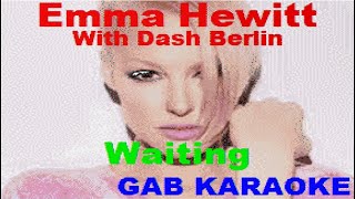 Emma Hewitt & Dash Berlin - Waiting (With Vocal Guide) - Karaoke Lyrics Instrumental