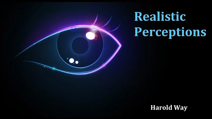 Realistic Perceptions - Harold Way