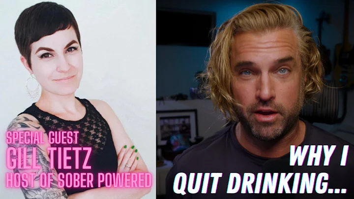 Why I Quit Drinking Alcohol w/ Gill Tietz, Host of...
