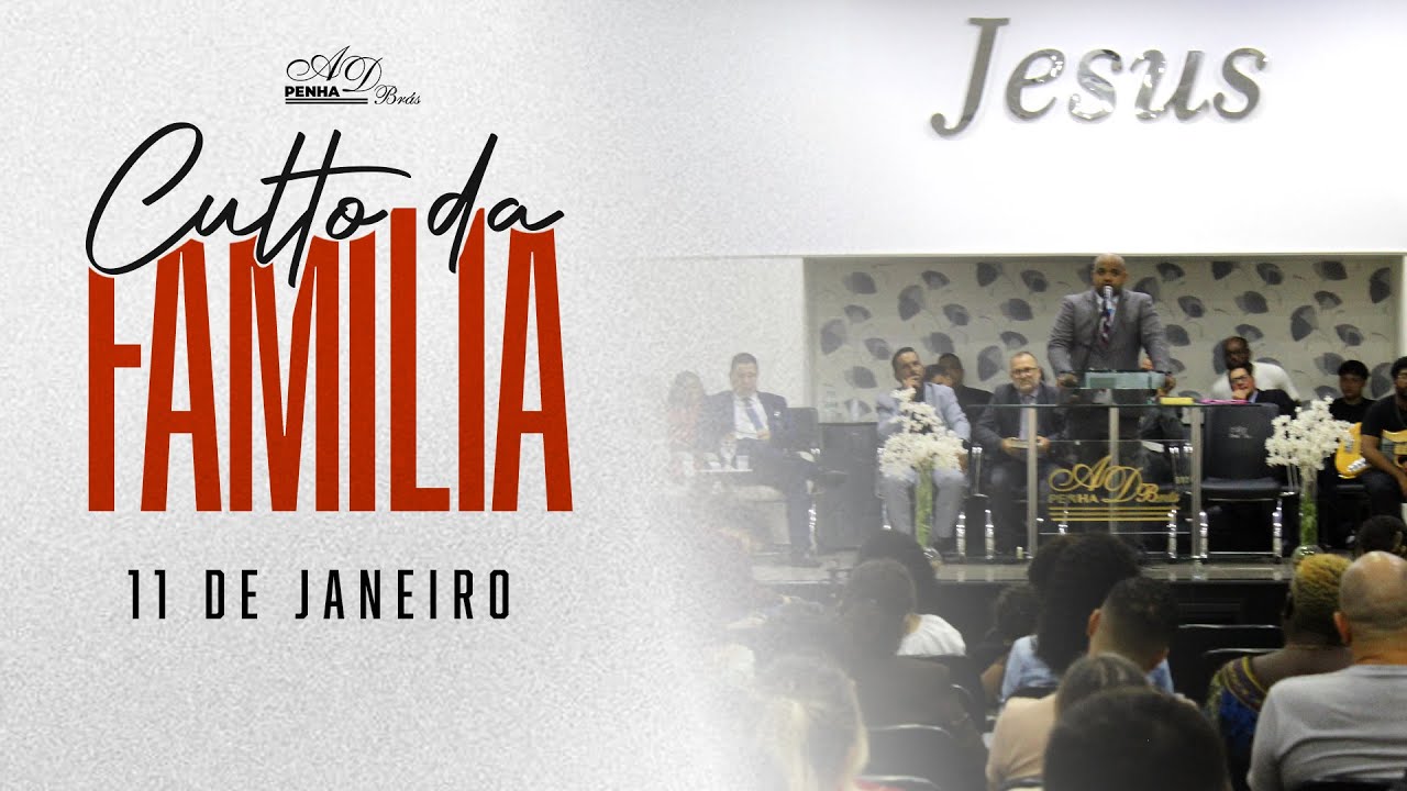 Culto da Família  - A.D. Brás Penha 11/01/2026