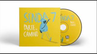 Video thumbnail of "SENDA 7 – Claridad"