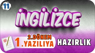 11.Sınıf İngilizce 2.Dönem 1.Yazılı Hazırlık