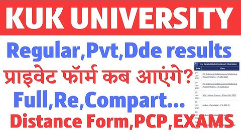 KUK Regular,Private,DISTANCE Results आ गए ,Pvt Form open update ? Dde,Admission,pcp,Datesheet !