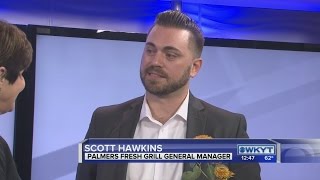 Scott Hawkins, Palmer's Fresh Grill