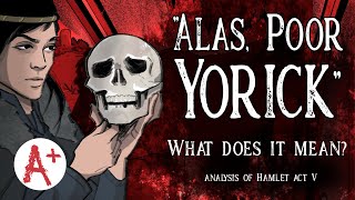 Analysis of Hamlet - Yorick's Skull and Hamlet's Thoughts on Mortality by GradeSaver 955 views 3 months ago 2 minutes, 49 seconds