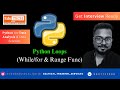 Loops in Python: While, For & Range Function Explained!