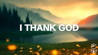 Maverick City Music - I Thank God (LYRICS) chords