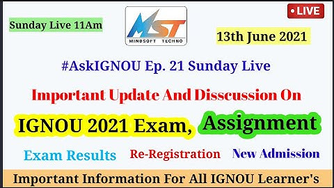 Ask IGNOU Ep. 21 live QnA || Exam, Assignment, Results, Re-Registration and Admission || Live Update