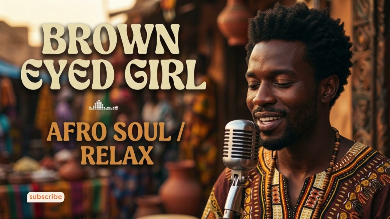 Brown Eyed Girl - Van Morrison | Afro Soul / Relaxing Cover