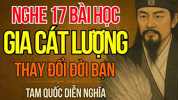 Cổ Nhân Dạy - 17 Bài Học Gia Cát Lượng Rút Ra Từ Tam Quốc Diễn Nghĩa Giúp Bạn Sống Khôn Ngoan Hơn